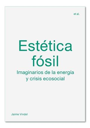 Estética fósil | 9788412121599 | Vindel, Jaime