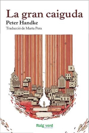 La gran caiguda | 9788415539773 | Handke, Peter