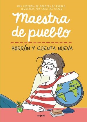 Maestra de pueblo. Borrón y cuenta nueva | 9788425358616 | Maestra de pueblo,/Picazo, Cristina