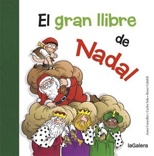 El gran llibre de Nadal | 9788424658731 | Canyelles, Anna/Sala i Vila, Carles