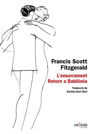 L'ensorrament ; Retorn a Babilònia | 9788494860799 | Scott Fitzgerald, Francis
