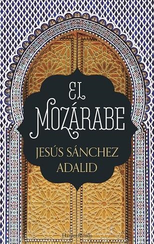 El mozárabe | 9788417216009 | Sánchez Adalid, Jesús