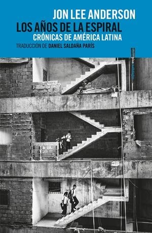 Los años de la espiral | 9788418342066 | Anderson, Jon Lee