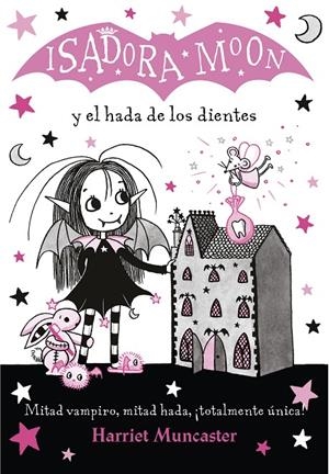 Isadora Moon y el hada de los dientes (Isadora Moon 10) | 9788420453712 | Muncaster, Harriet