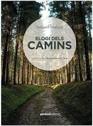 Elogi dels camins | 9788415315872 | Ekelund, Tobjorn