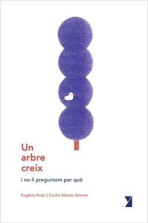 Un arbre creix | 9788494798993 | Roda, Eugénio