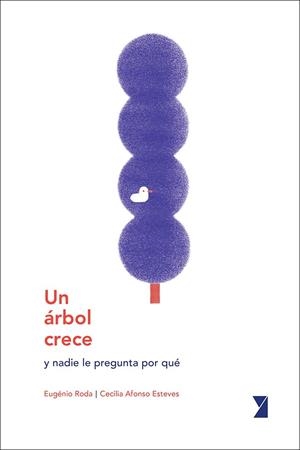 Un árbol crece | 9788494798986 | Roda, Eugénio