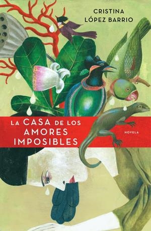 La casa de los amores imposibles | 9788401337543 | López Barrio, Cristina