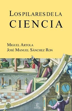 Los pilares de la ciencia | 9788467035636 | Artola, Miguel/Sánchez Ron, José Manuel