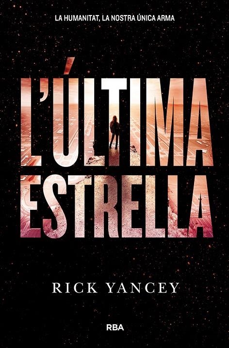 L'ultima estrella | 9788427209978 | YANCEY , RICK