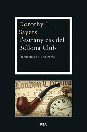 L'estrany cas del Bellona Club | 9788482647463 | SAYERS , DOROTHY L.