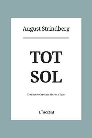 Tot sol | 9788412230758 | Strindberg, August