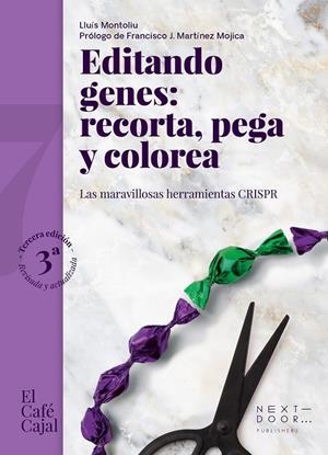Editando genes: recorta, pega y colorea | 9788412255683 | Montoliu José, Lluís