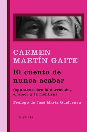 El cuento de nunca acabar | 9788498413168 | Martín Gaite, Carmen
