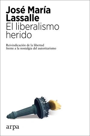 El liberalismo herido | 9788417623807 | Lassalle, José María