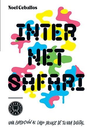 Internet safari | 9788416290383 | Ceballos, Noel