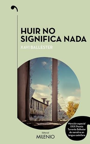 Huir no significa nada | 9788497438513 | Ballester Fàbregues, Xavi