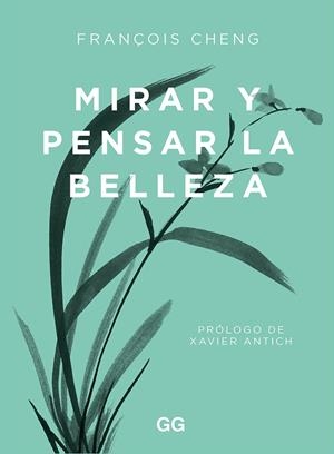 Mirar y pensar la belleza | 9788425233203 | Cheng, François