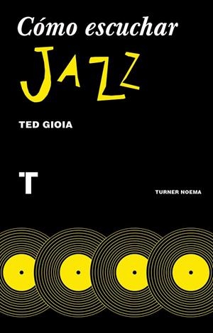 Cómo escuchar jazz | 9788416714131 | Gioia, Ted