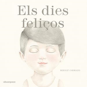 El dies feliços | 9788494744686 | Cormand Rifà, Bernat