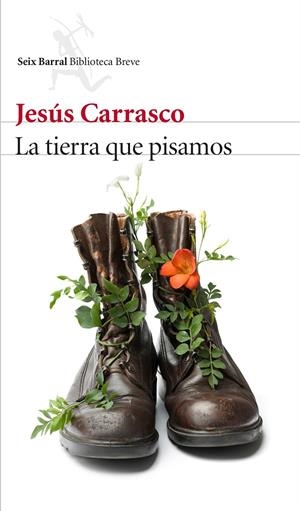 La tierra que pisamos | 9788432227332 | Carrasco, Jesús