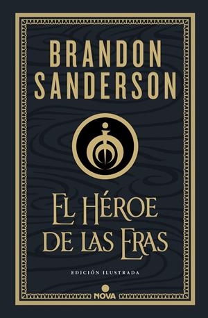 El Héroe de las Eras (Nacidos de la Bruma-Mistborn [edición ilustrada] 3) | 9788418037290 | Sanderson, Brandon