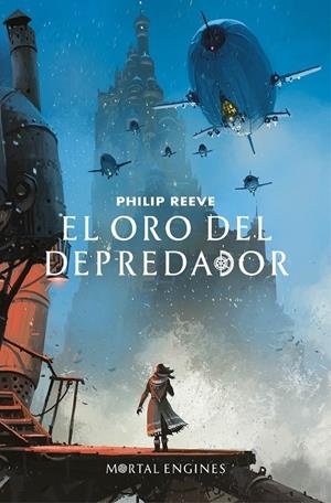 El oro del depredador (Mortal Engines 2) | 9788420486390 | Reeve, Philip
