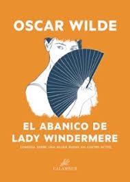 EL ABANICO DE LADY WINDERMERE | 9788483595275 | WILDE,OSCAR/OSCAR WILDE