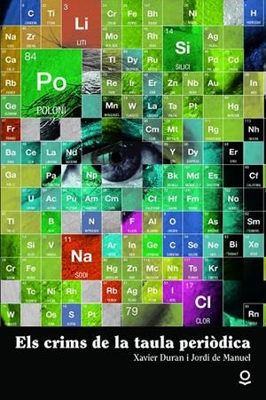 Els crims de la taula periòdica | 9788416661923 | de Manuel I Barrabin, Jordi/Duran I Escriba, Xavier