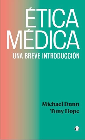 Ética médica | 9788412244397 | Dunn, Michael/Hope, Tony
