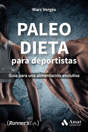 Paleo dieta para deportistas | 9788497358323 | Vergés Serra, Marc