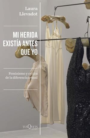 Mi herida existía antes que yo | 9788411070881 | Llevadot, Laura