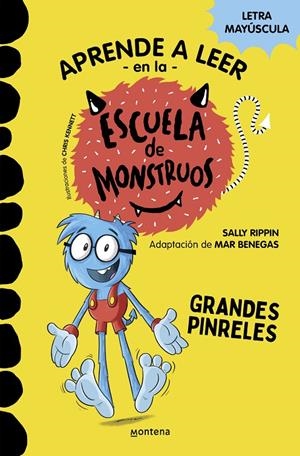Aprender a leer en la Escuela de Monstruos 4 - Grandes pinreles | 9788418594052 | Rippin, Sally/Benegas, Mar