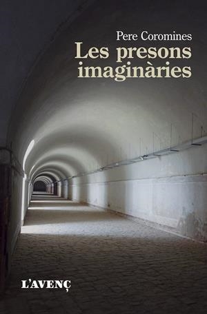 Les presons imaginàries | 9788418680168 | Coromines, Pere