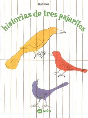 Historias de tres pajaritos | 9789569569067 | Munari, Bruno
