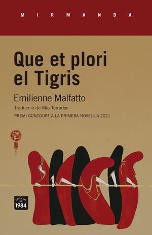 Que et plori el Tigris | 9788418858130 | Malfatto, Emilienne