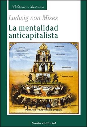 La mentalidad anticapitalista | 9788472095434 | Mises, Ludwig von
