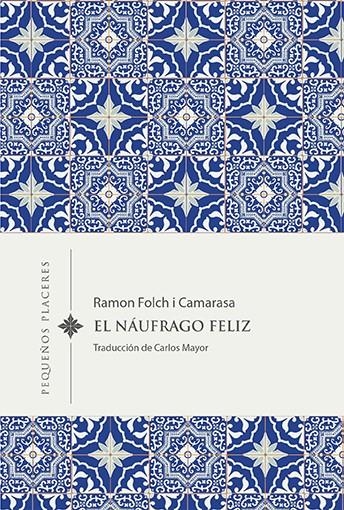 El náufrago feliz | 9788412401943 | Folch i Camarasa, Ramon