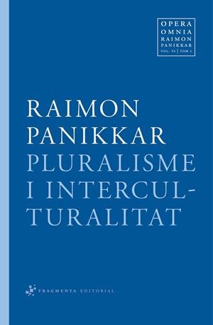 Opera Omnia Raimon Panikkar | 9788492416349 | Panikkar Alemany, Raimon