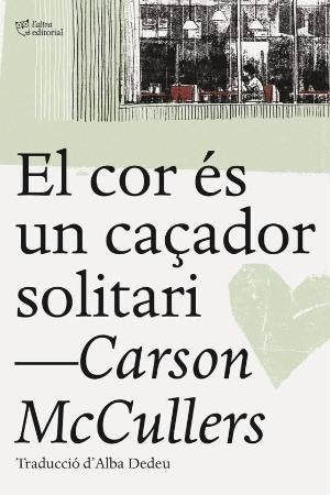 El cor és un caçador solitari | 9788494655661 | McCullers, Carson (en la M)