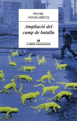 Ampliació del camp de batalla | 9788433915092 | Houellebecq, Michel