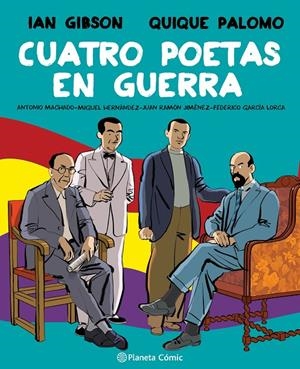 Cuatro poetas en guerra (novela gráfica) | 9788491749998 | Gibson, Ian/Palomo, Quique