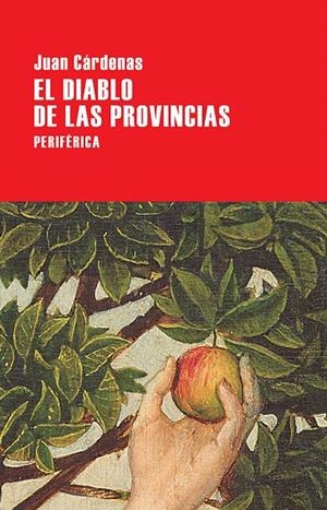 El diablo de las provincias | 9788416291540 | Cárdenas, Juan