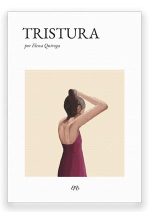 Tristura | 9788412595703 | Quiroga, Elena