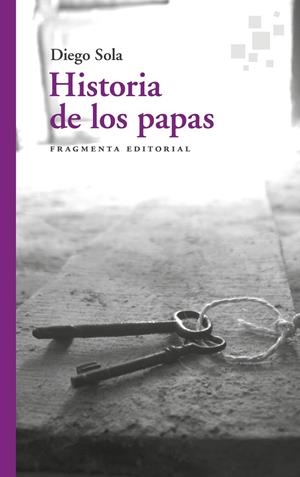 Historia de los papas | 9788417796549 | Sola, Diego