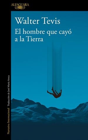 El hombre que cayó a la Tierra | 9788420464053 | Tevis, Walter