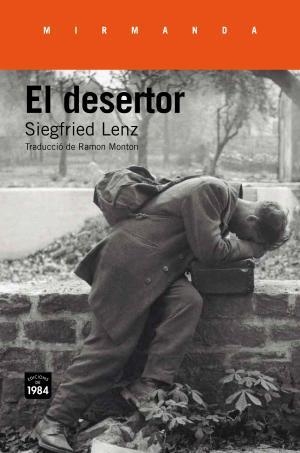 El desertor | 9788416987139 | Lenz, Siegfried