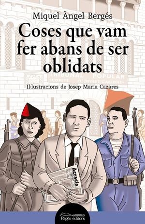 Coses que vam fer abans de ser oblidats | 9788413034553 | Bergés, Miquel Àngel/Cazares, Josep Maria