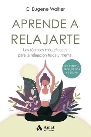 Aprende a relajarte | 9788497356190 | Walker, Eugene