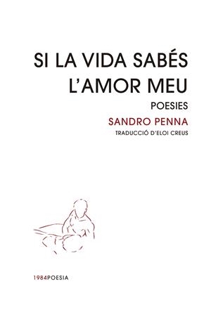 Si la vida sabés l'amor meu | 9788418858451 | Penna, Sandro